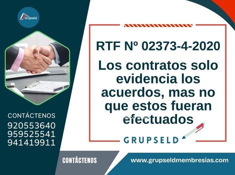 Los contratos solo evidencia los acuerdos, mas no que estos fueran efectuados