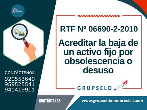 Acreditar la baja de un activo fijo por obsolescencia o desuso
