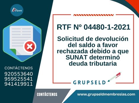 Solicitud de devolución del saldo a favor rechazada debido a que SUNAT determinó deuda tributaria