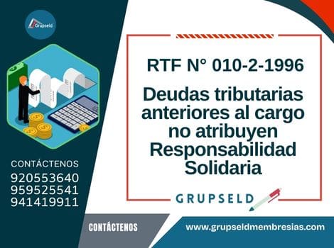 Deudas tributarias anteriores al cargo no atribuyen Responsabilidad Solidaria