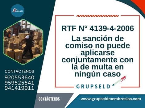 La sanción de comiso no puede aplicarse conjuntamente con la de multa en ningún caso